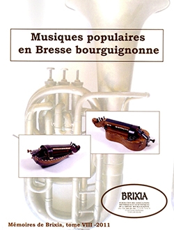 Brixia n°VIII- 2011. Musiques populaires en Bresse bourguignonne